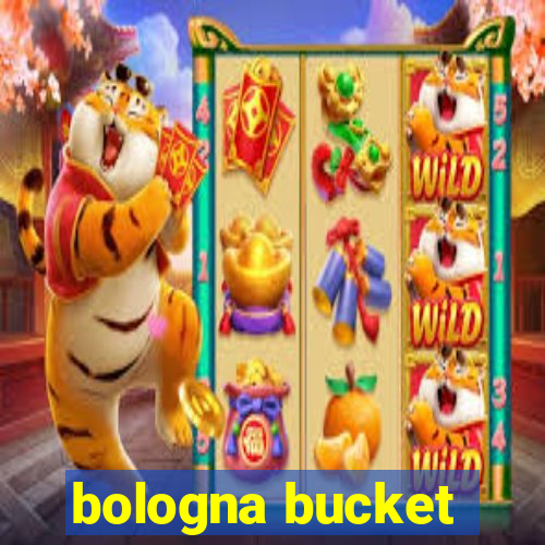 bologna bucket