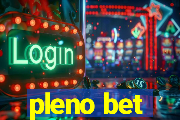 pleno bet