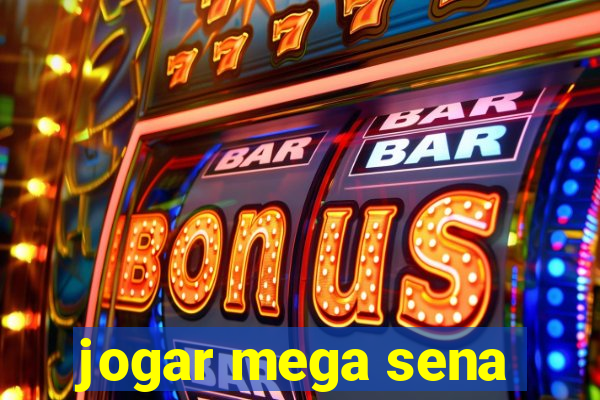 jogar mega sena