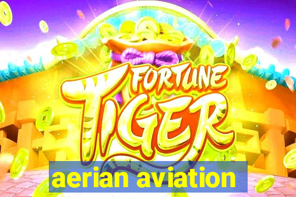 aerian aviation