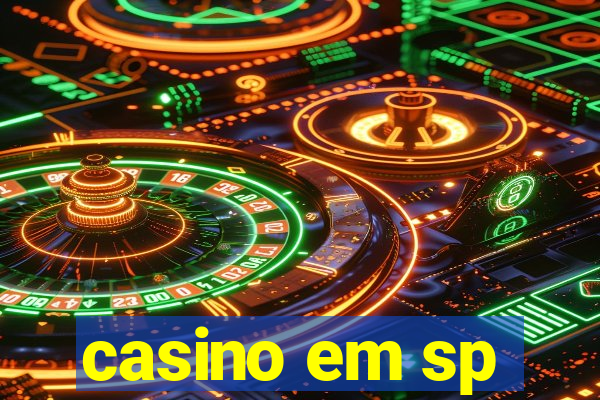 casino em sp