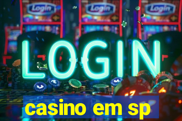 casino em sp