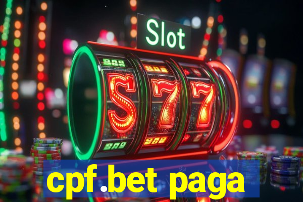 cpf.bet paga