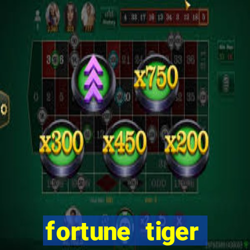 fortune tiger aposta de 1 real