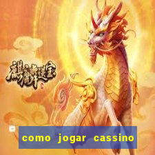 como jogar cassino na bet365