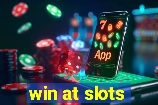 win at slots