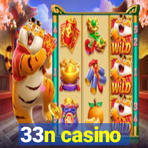 33n casino