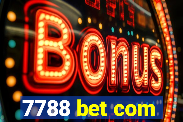 7788 bet com