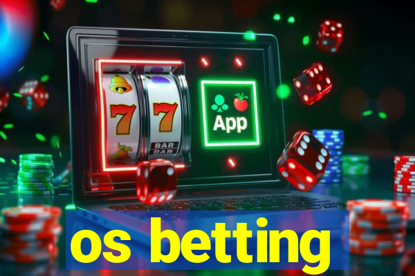 os betting