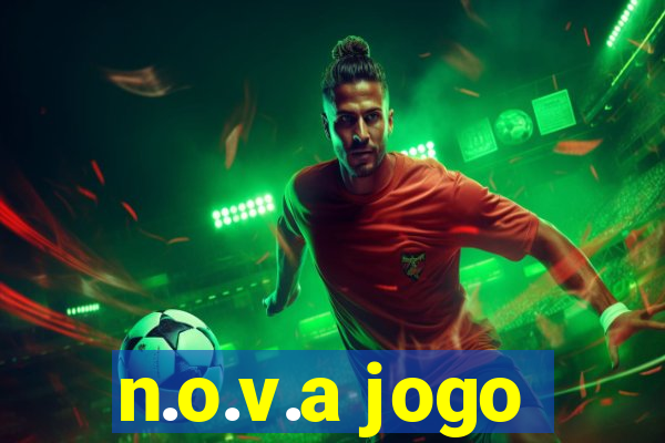 n.o.v.a jogo