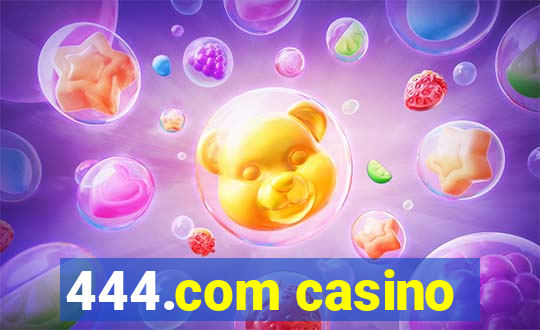 444.com casino