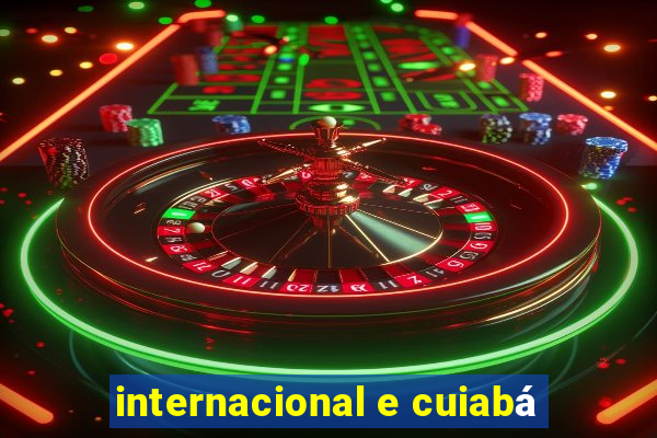 internacional e cuiabá