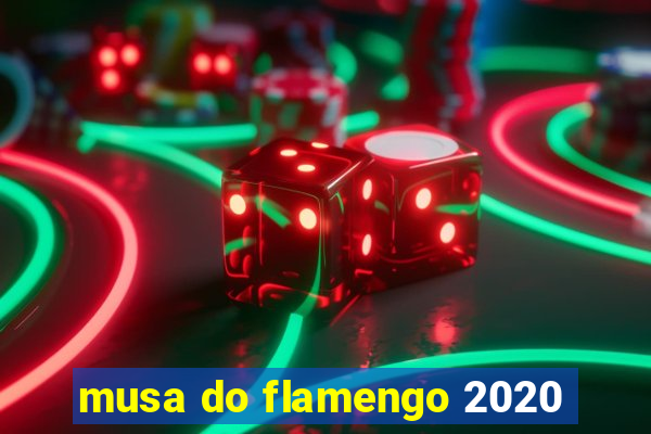 musa do flamengo 2020