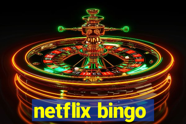 netflix bingo