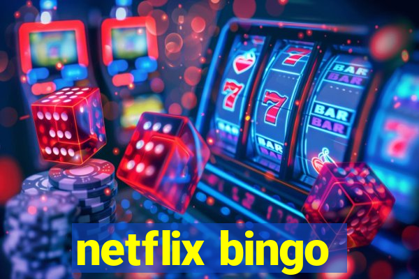 netflix bingo