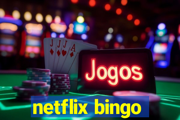 netflix bingo