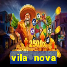 vila nova cachoeirinha e perigoso