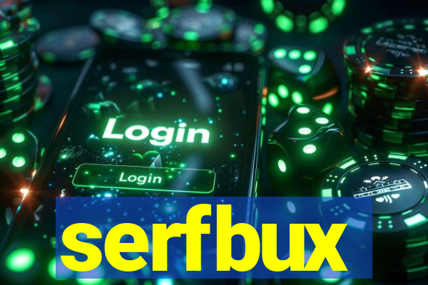 serfbux