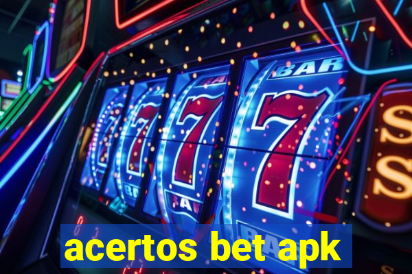 acertos bet apk