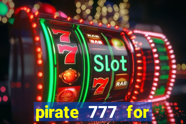 pirate 777 for slot games