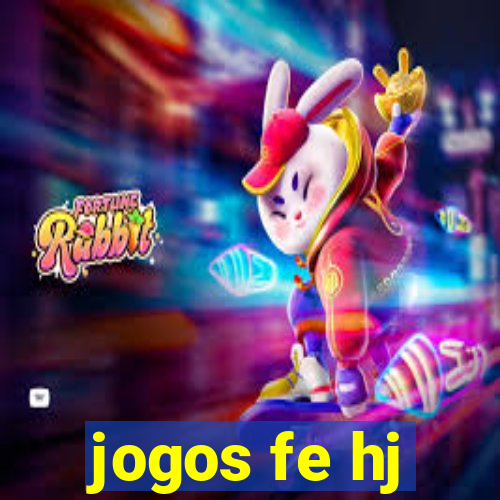 jogos fe hj