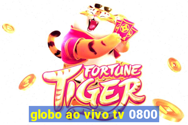 globo ao vivo tv 0800