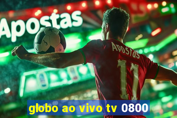 globo ao vivo tv 0800