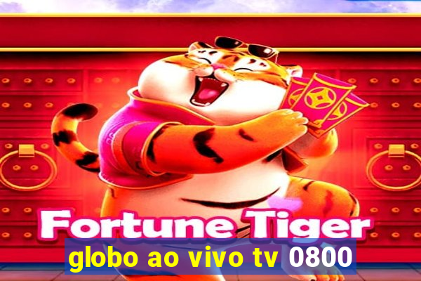 globo ao vivo tv 0800