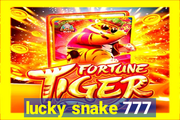 lucky snake 777