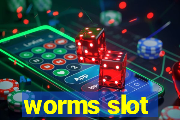 worms slot