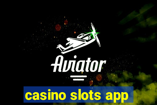 casino slots app