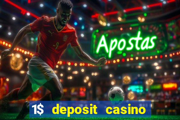 1$ deposit casino bonus canada