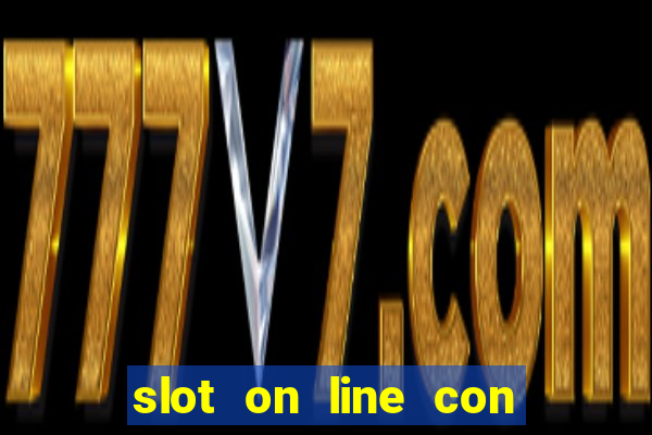 slot on line con bonus senza deposito