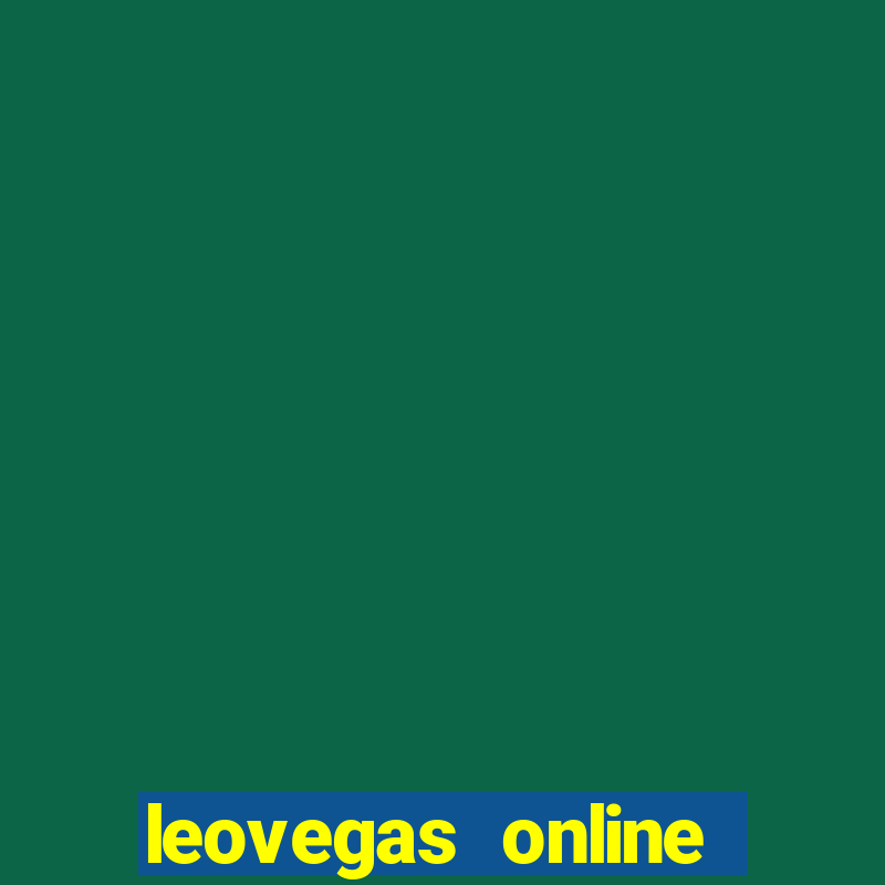 leovegas online casino login