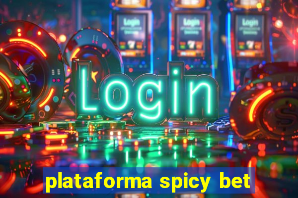 plataforma spicy bet