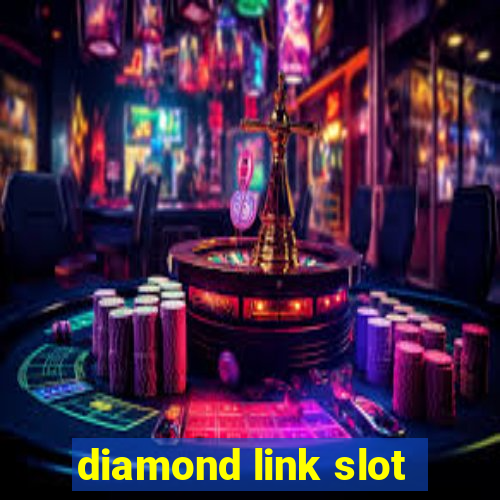 diamond link slot