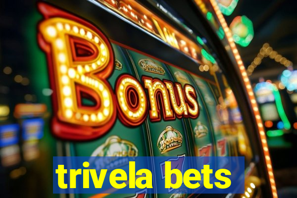 trivela bets