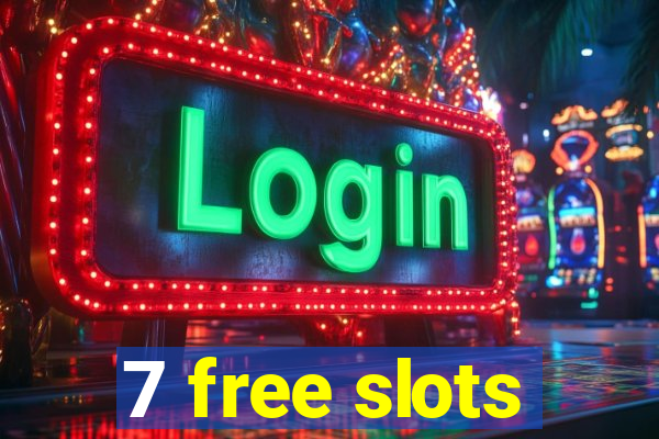 7 free slots