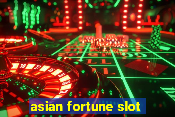 asian fortune slot