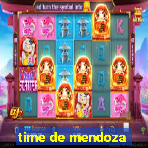 time de mendoza