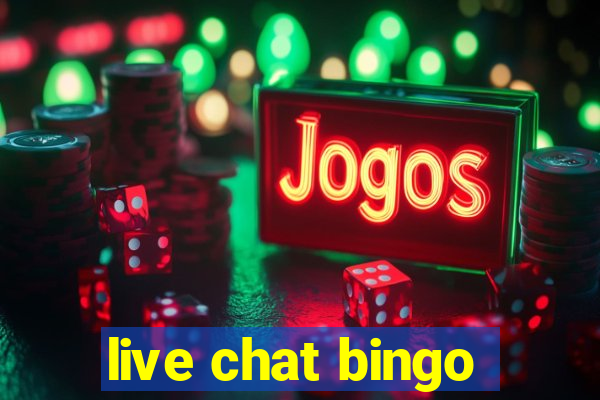 live chat bingo