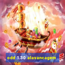 odd 1.30 alavancagem