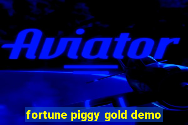 fortune piggy gold demo