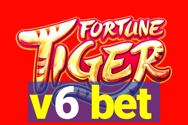 v6 bet