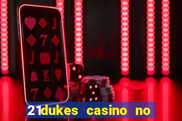 21dukes casino no deposit bonus