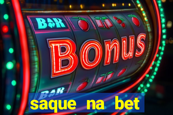 saque na bet demora quanto tempo