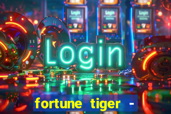 fortune tiger - horário das cartas 10x