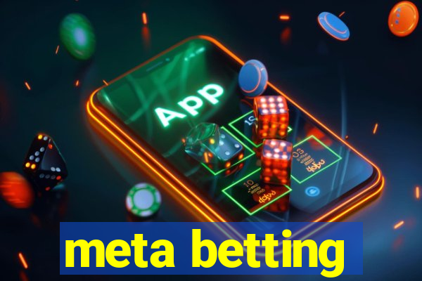 meta betting