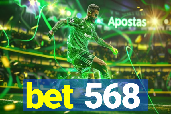 bet 568