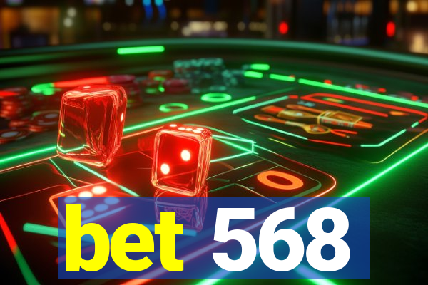 bet 568